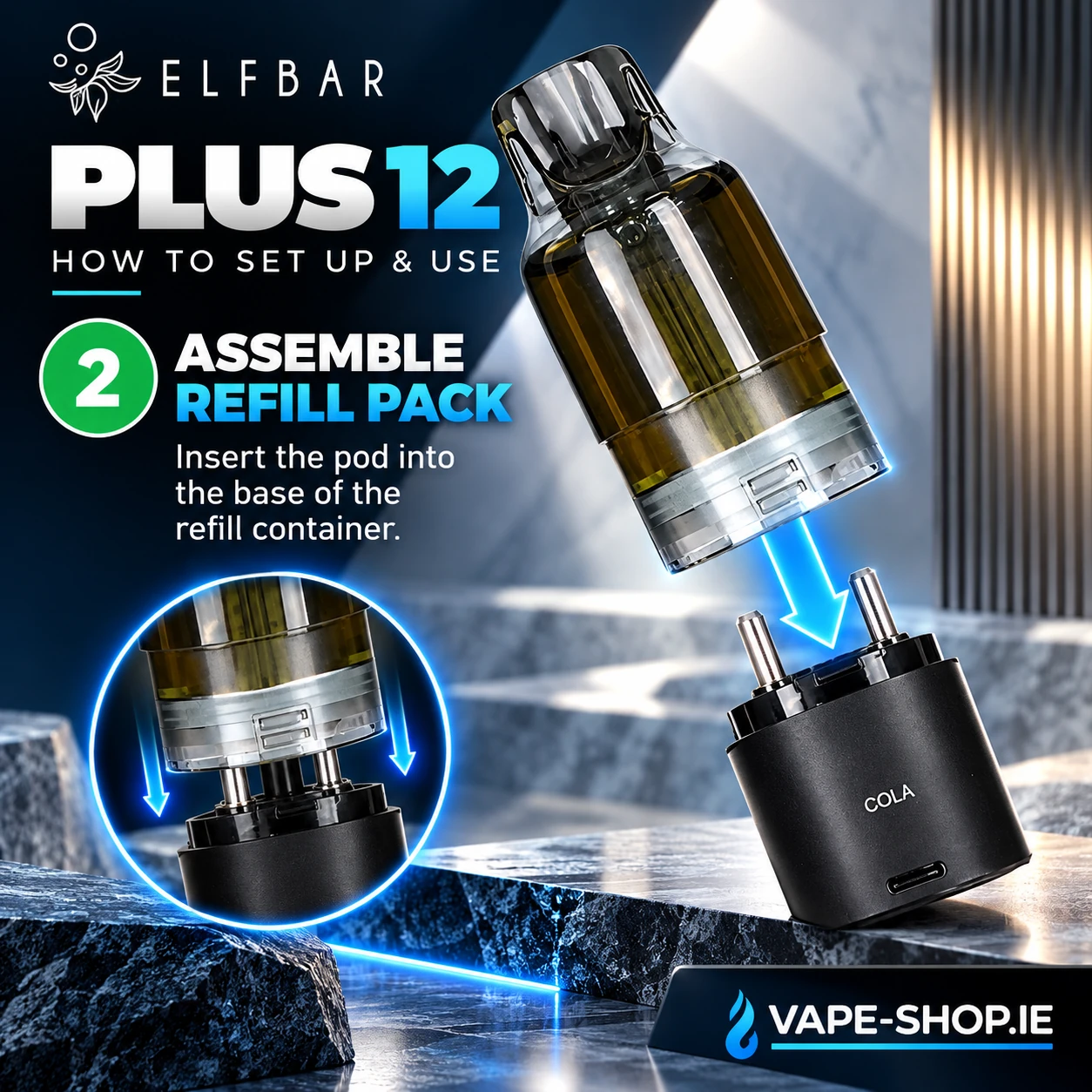 Elf Bar Plus 12K instructions step 2 showing assembly of the 2ml pod and 8ml refill container