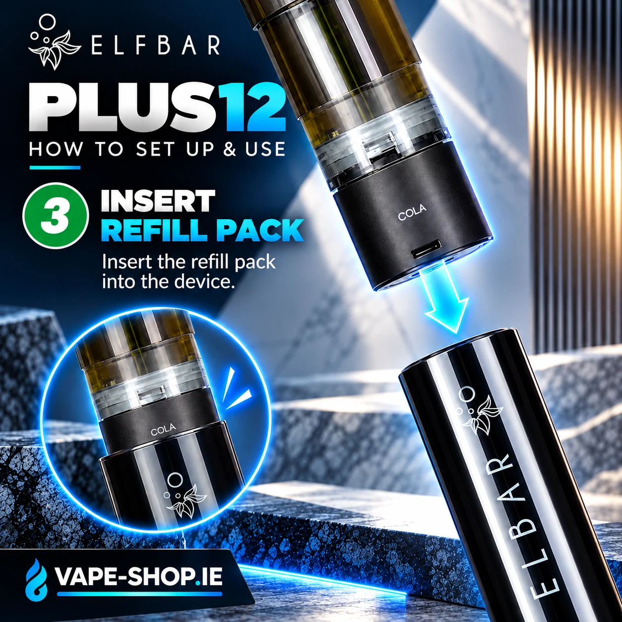 Elf Bar Plus 12K instructions step 3 showing insertion of the assembled refill pack into the device